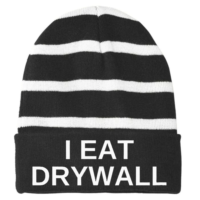 I Eat Drywall Funny College Humor Sarcasm Trendy Gift Striped Beanie with Solid Band