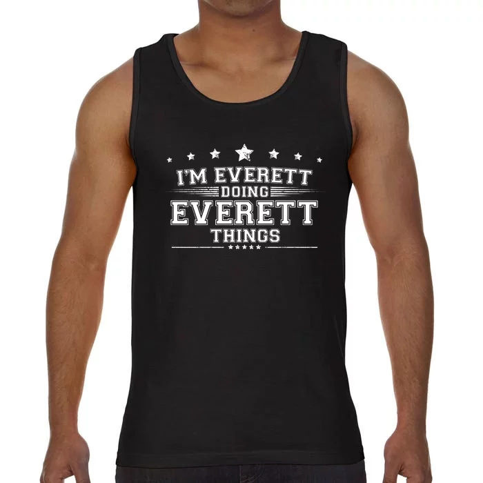 Im Everett Doing Everett Things Comfort Colors® Tank Top