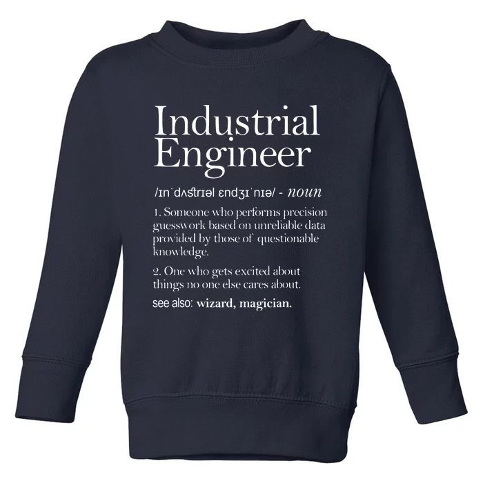 Industrial Engineer Definition Apparel Industry Engineering Toddler Sweatshirt