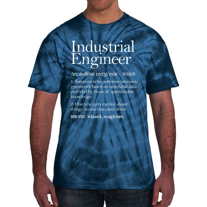 Industrial Engineer Definition Apparel Industry Engineering Tie-Dye T-Shirt