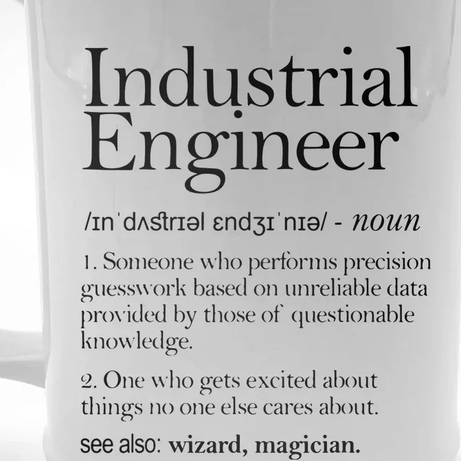 Industrial Engineer Definition Apparel Industry Engineering Front & Back Beer Stein