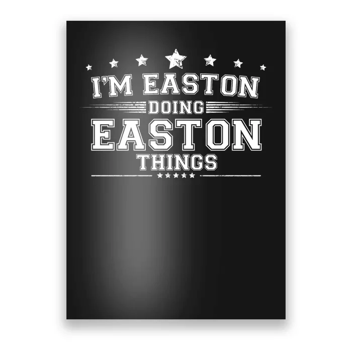 Im Easton Doing Easton Things Poster