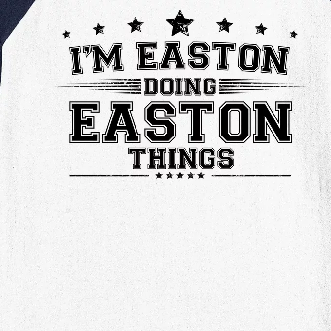 Im Easton Doing Easton Things Baseball Sleeve Shirt