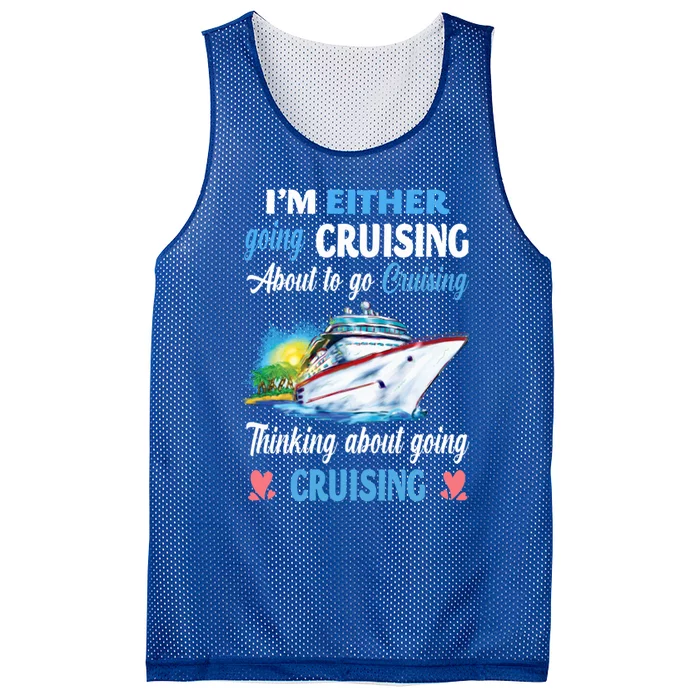 Im Either Going Cruising About To Go Cruising Funny Gift Mesh Reversible Basketball Jersey Tank