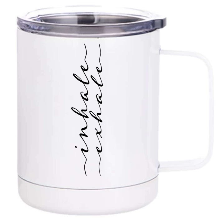 Inhale Exhale Gift Workout Yoga Pilates Top Gift Front & Back 12oz Stainless Steel Tumbler Cup