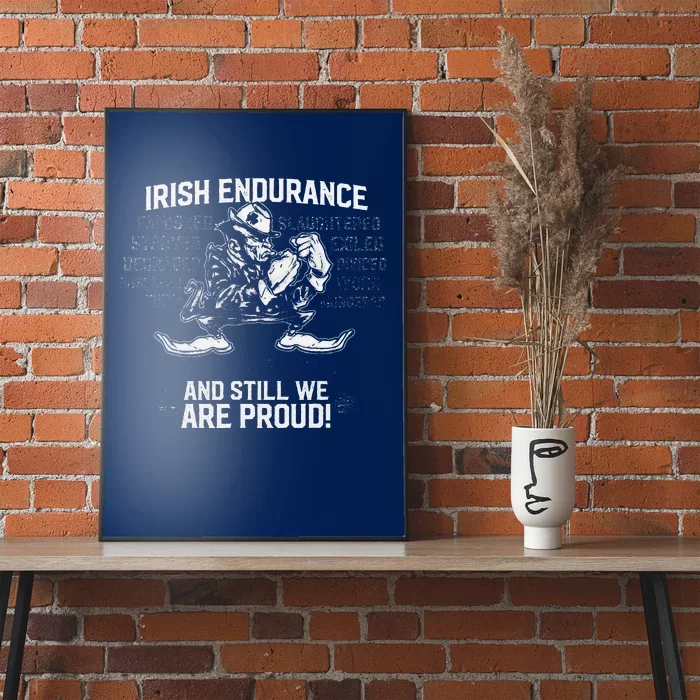 Irish Endurance Irish American Pride Saint Patrick's Day Poster