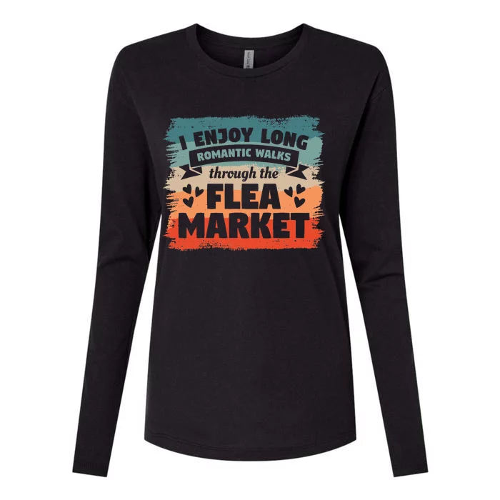 I Enjoy Long Romantic Walks Through The Flea Market Womens Cotton Relaxed Long Sleeve T-Shirt