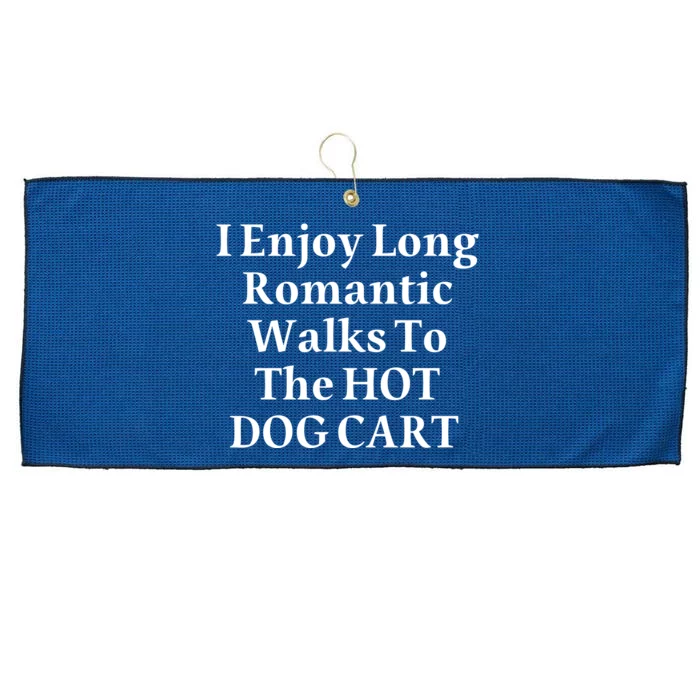 I Enjoy Long Romantic Walks To The Hot Dog Cart Large Microfiber Waffle Golf Towel