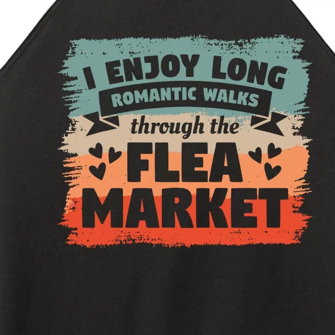 I Enjoy Long Romantic Walks Through The Flea Market Women’s Perfect Tri Rocker Tank