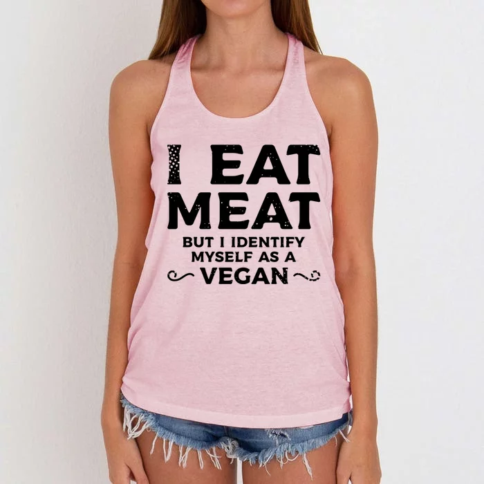 I Eat Meat But I Identify Myself As A Vegan Vegetarian Great Gift Women's Knotted Racerback Tank