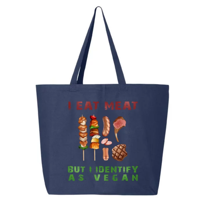 I Eat Meat But I Identify As A Vegan Funny Grilling Bbq Gift 25L Jumbo Tote