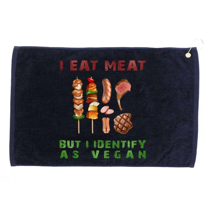 I Eat Meat But I Identify As A Vegan Funny Grilling Bbq Gift Grommeted Golf Towel