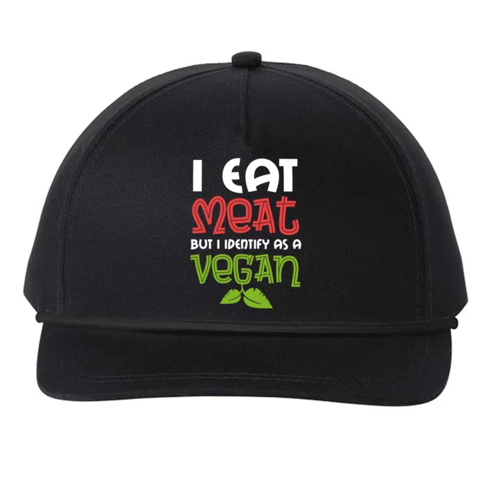 I Eat Meat But I Identify As A Vegan Saying For The Barbecue Meaningful Gift Snapback Five-Panel Rope Hat