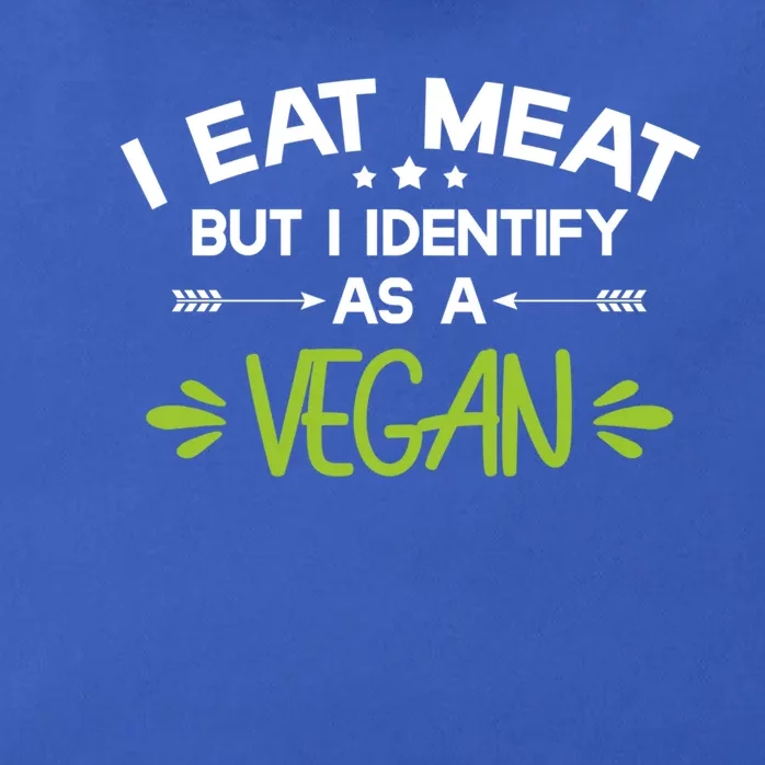 I Eat Meat But I Identify As A Vegan Funny Veggie Lover Gift Zip Tote Bag