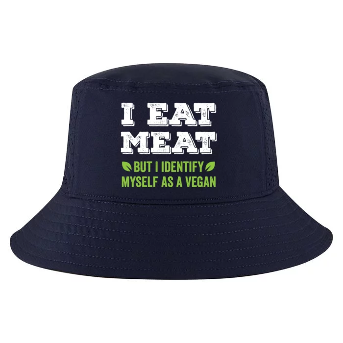 I Eat Meat But I Identify Myself As A Vegan Funny Vegetarian Cute Gift Cool Comfort Performance Bucket Hat