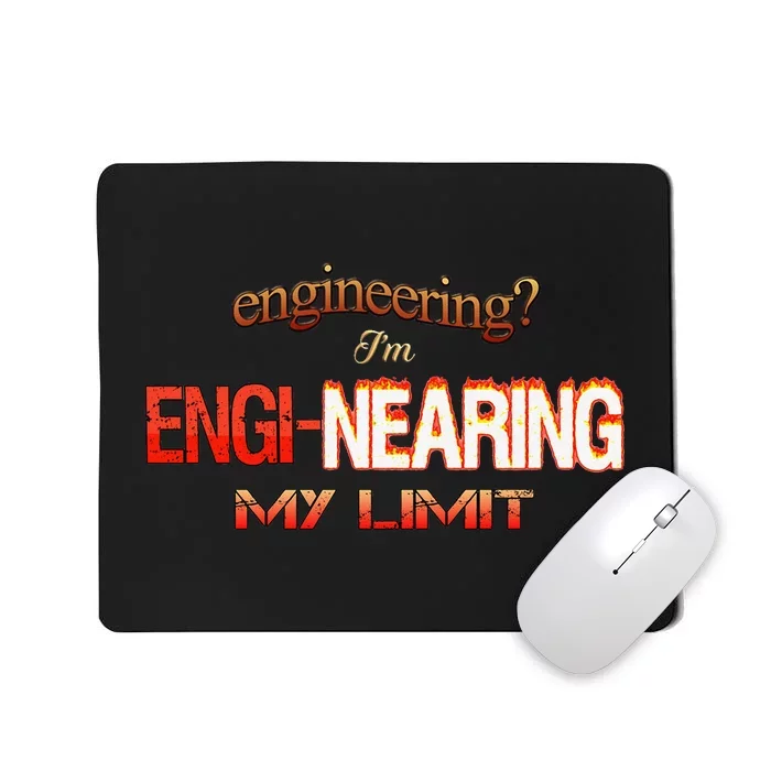 Im Enginearing My Limit Engineering Mousepad