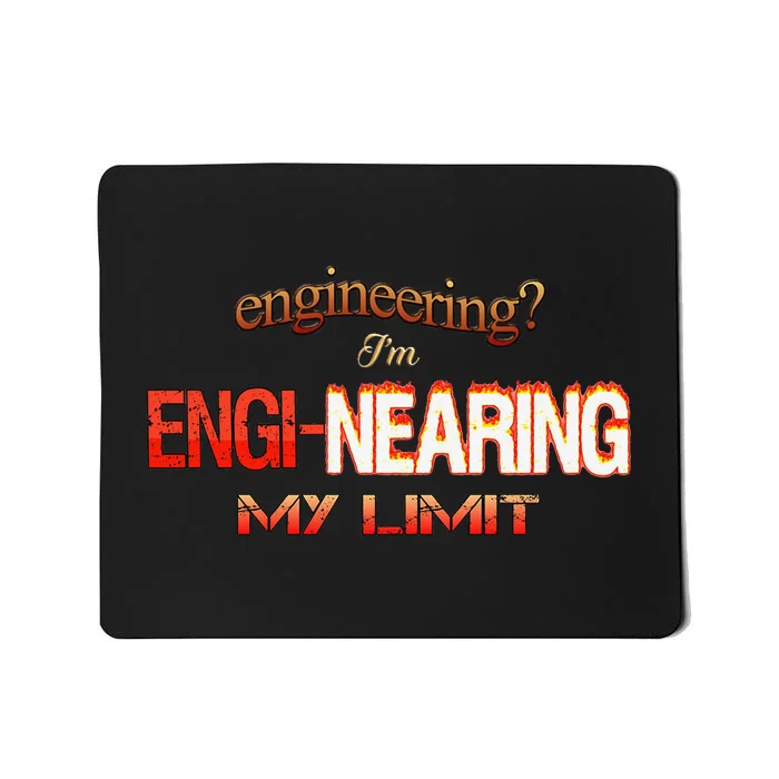 Im Enginearing My Limit Engineering Mousepad