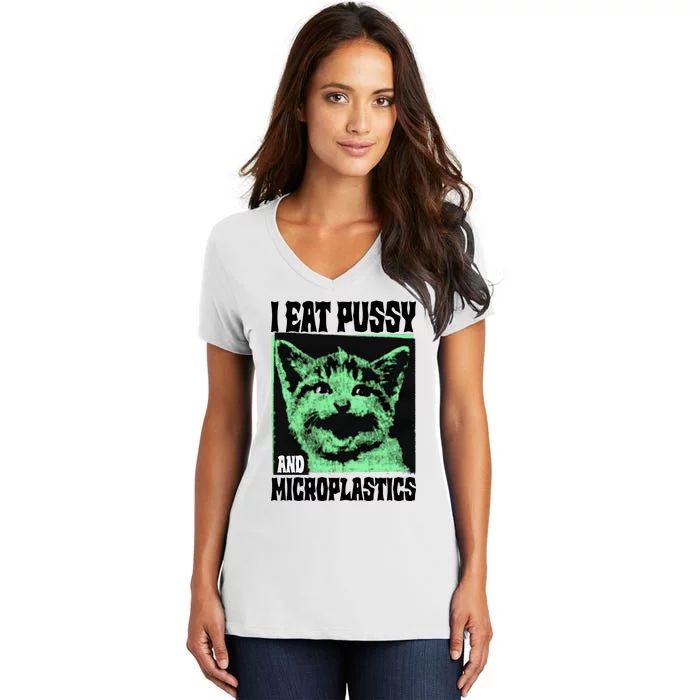 I Eat Pussy And Microplastics Women's V-Neck T-Shirt