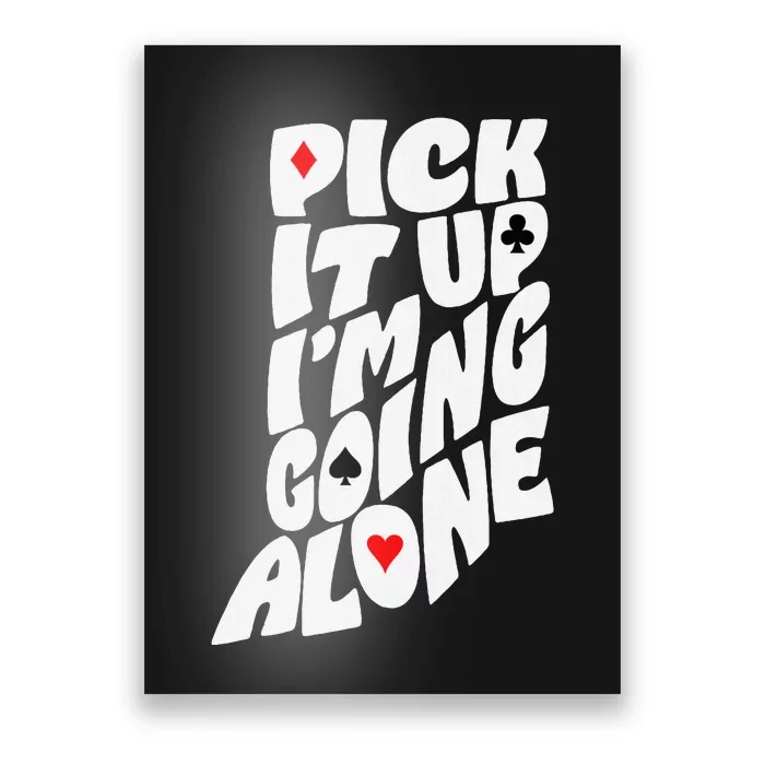 Indiana Euchre Pick It Up I’M Going Alone Card Game Poster