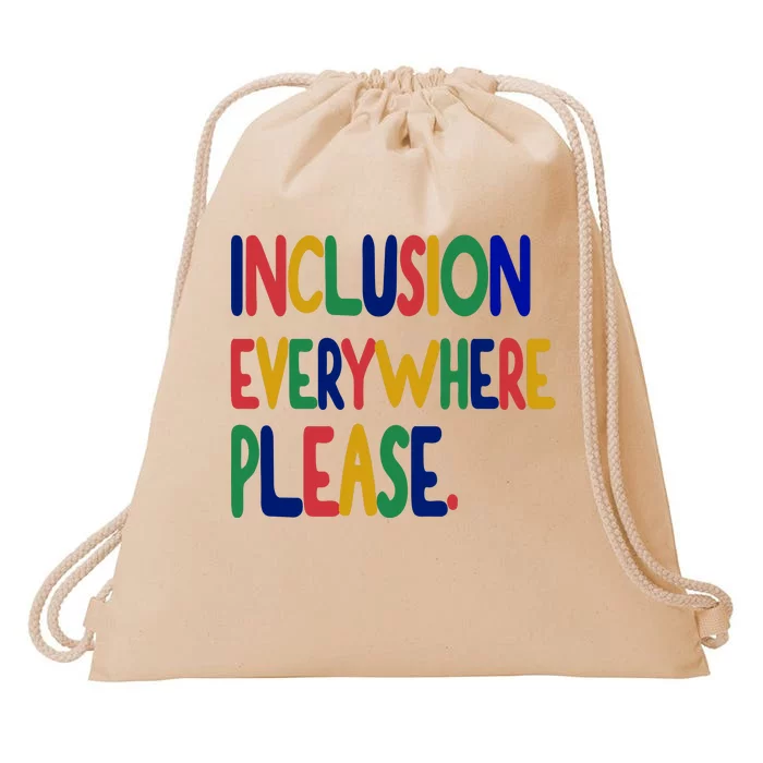 Inclusion Everywhere Please Drawstring Bag