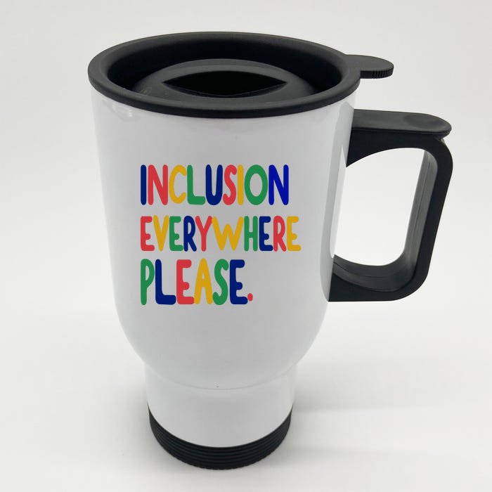 Inclusion Everywhere Please Front & Back Stainless Steel Travel Mug