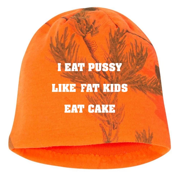 I Eat Pussy Like Fat Eat Cake Kati - Camo Knit Beanie