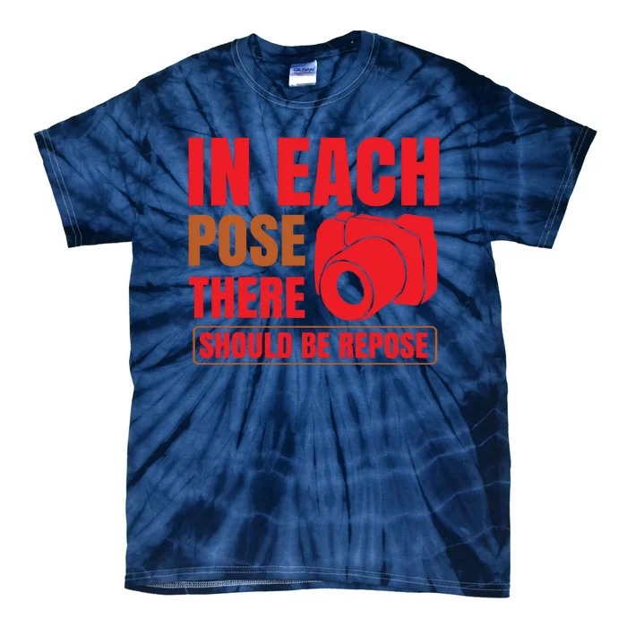 In Each Pose There Should Be Pepose Tie-Dye T-Shirt