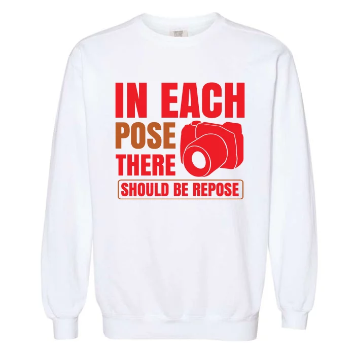 In Each Pose There Should Be Pepose Garment-Dyed Sweatshirt