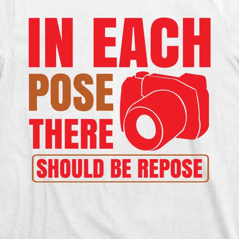 In Each Pose There Should Be Pepose T-Shirt