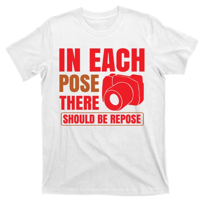 In Each Pose There Should Be Pepose T-Shirt