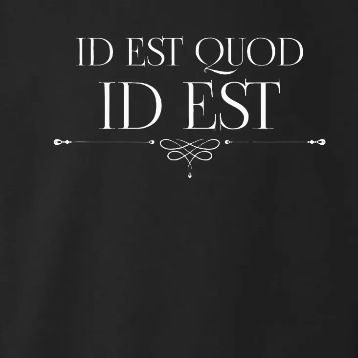 Id Est Quod Id Est It Is What It Is Roman Quote Latin Saying Toddler Hoodie