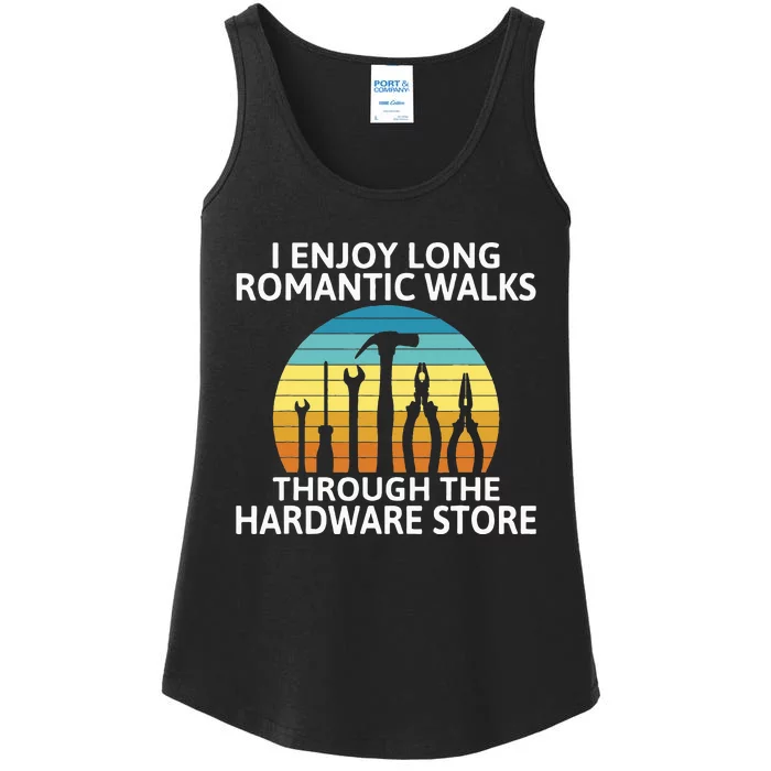 I enjoy romantic Walks through the Hardware Store Craftsman Ladies Essential Tank