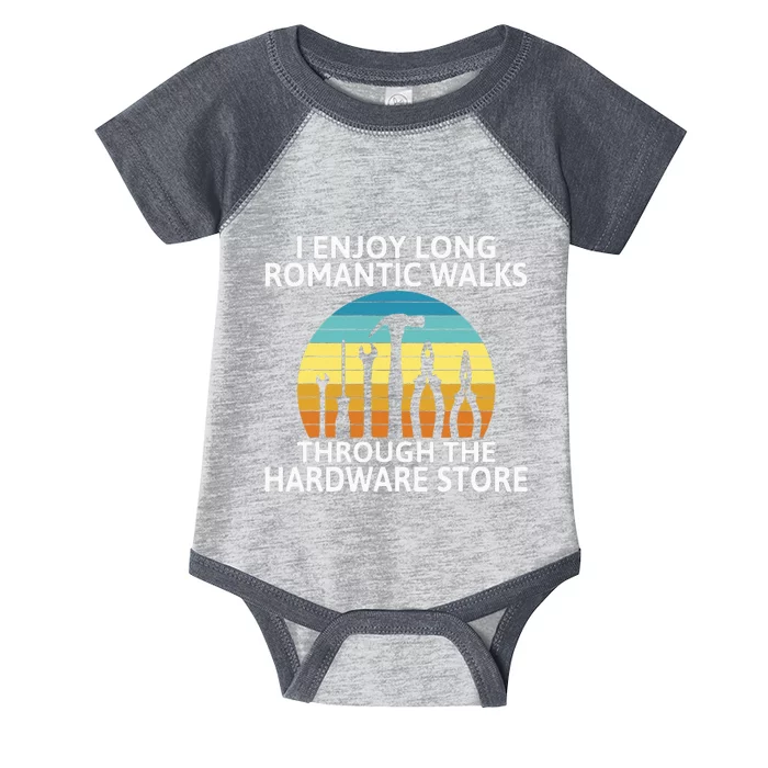 I enjoy romantic Walks through the Hardware Store Craftsman Infant Baby Jersey Bodysuit