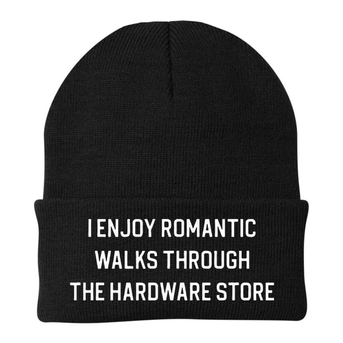 I Enjoy Romantic Walks Through The Hardware Store Knit Cap Winter Beanie