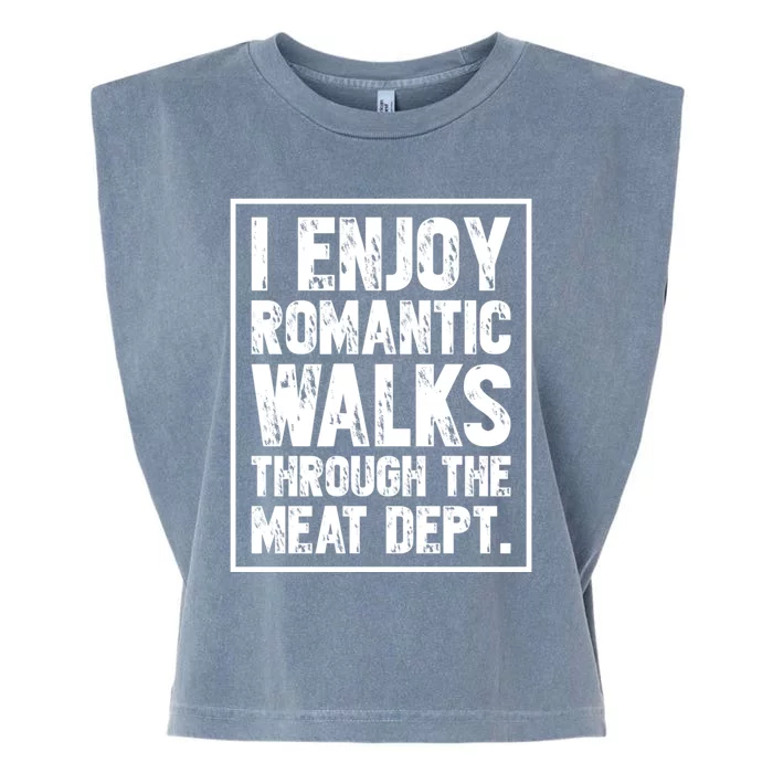 I Enjoy Rotic Walks Meat Dept Funny Meat Lover Meaningful Gift Garment-Dyed Women's Muscle Tee