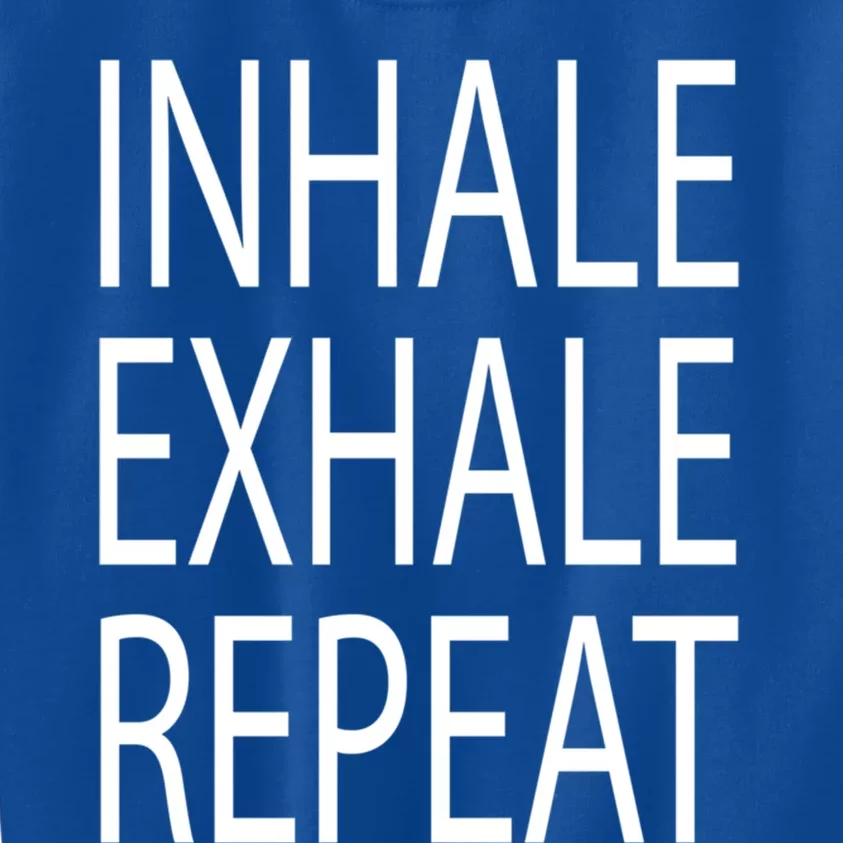 Inhale Exhale Repeat Yoga Cool Gift Kids Sweatshirt