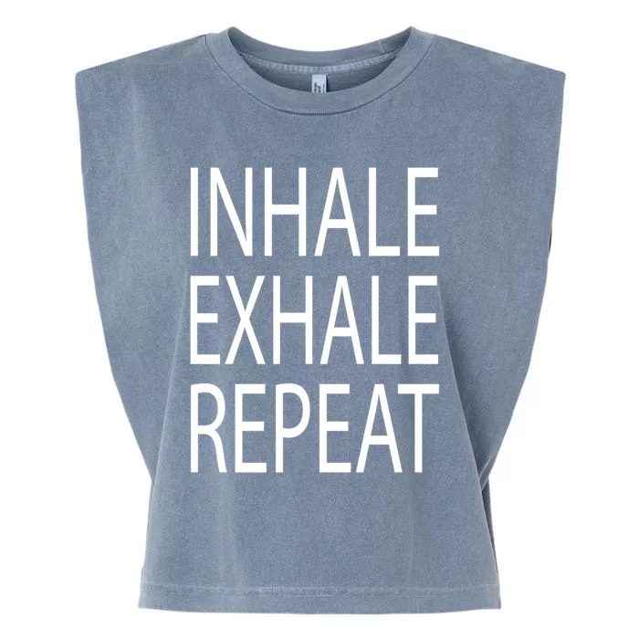 Inhale Exhale Repeat Yoga Cool Gift Garment-Dyed Women's Muscle Tee