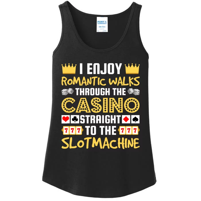 I Enjoy Romantic Walks Through The Casino Ladies Essential Tank