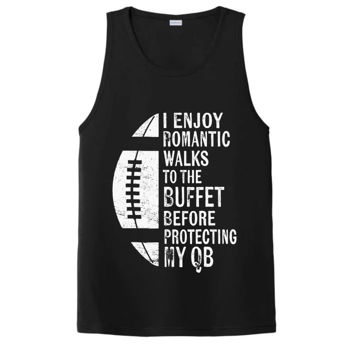 I Enjoy Romantic Walks Protecting My Qb Offensive Lineman Performance Tank