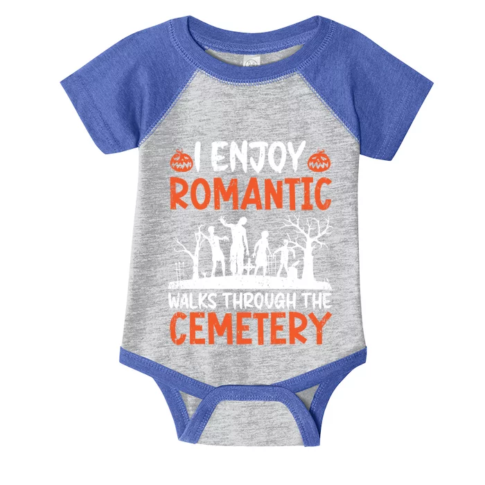 I Enjoy Rotic Walks Through The Cemetery Gift Infant Baby Jersey Bodysuit