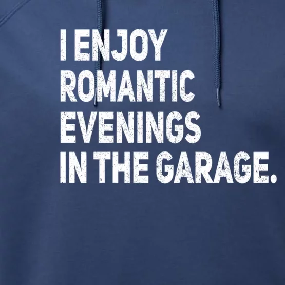 I Enjoy Rotic Evenings Funny Car Auto Mechanic Garage Cute Gift Performance Fleece Hoodie