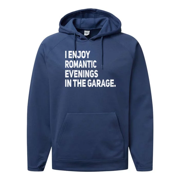 I Enjoy Rotic Evenings Funny Car Auto Mechanic Garage Cute Gift Performance Fleece Hoodie