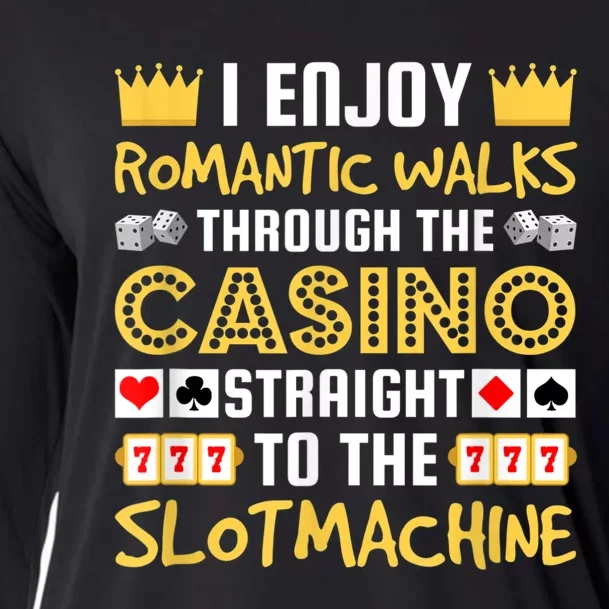 I Enjoy Romantic Walks Through The Casino Cooling Performance Long Sleeve Crew