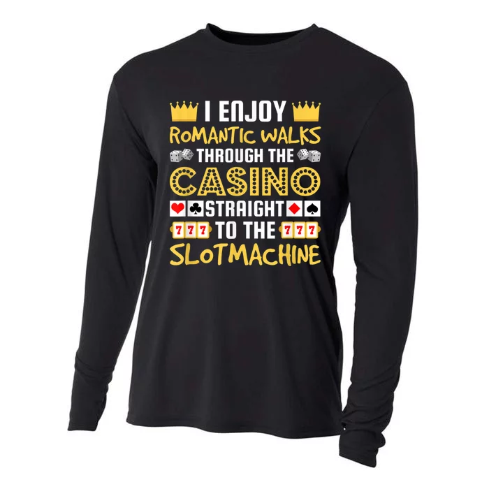 I Enjoy Romantic Walks Through The Casino Cooling Performance Long Sleeve Crew