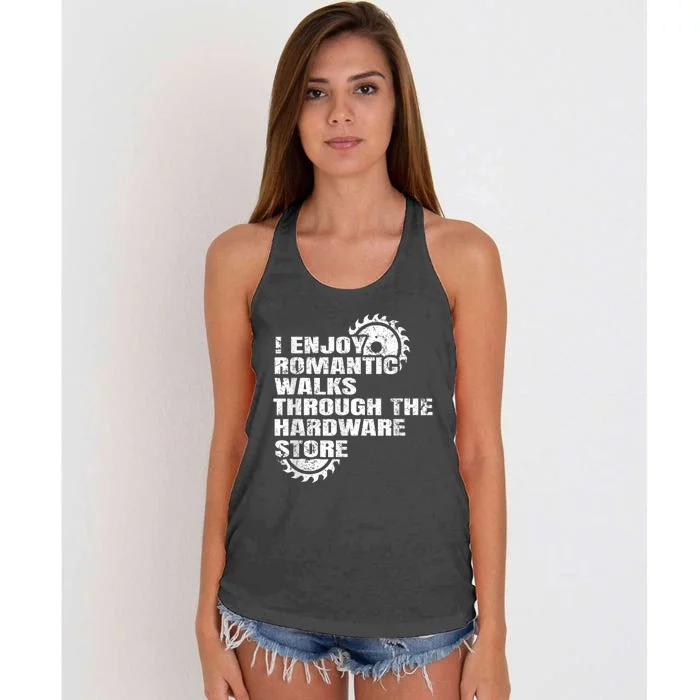 I Enjoy Romantic Walks Through The Hardware Store Women's Knotted Racerback Tank