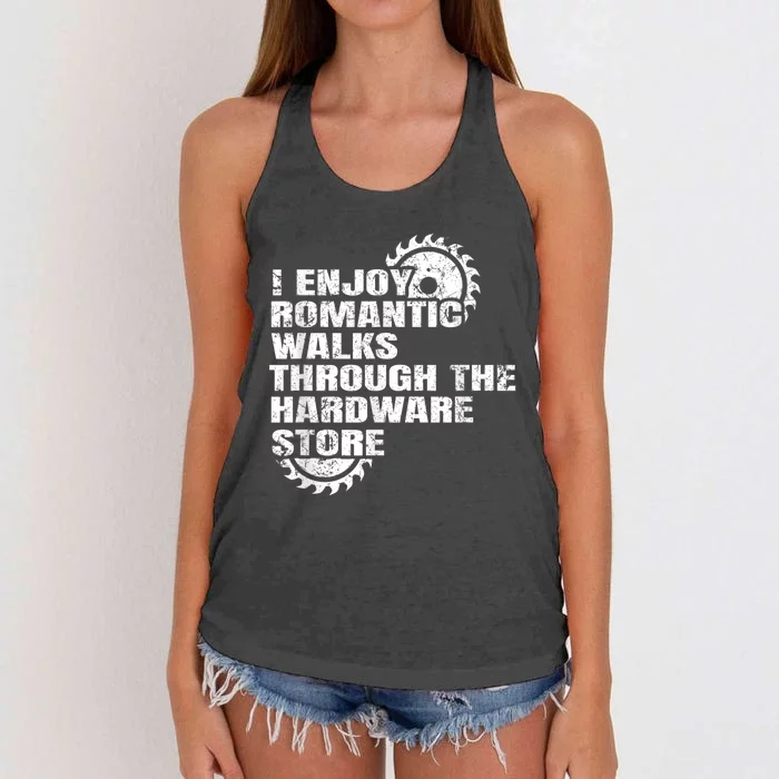 I Enjoy Romantic Walks Through The Hardware Store Women's Knotted Racerback Tank