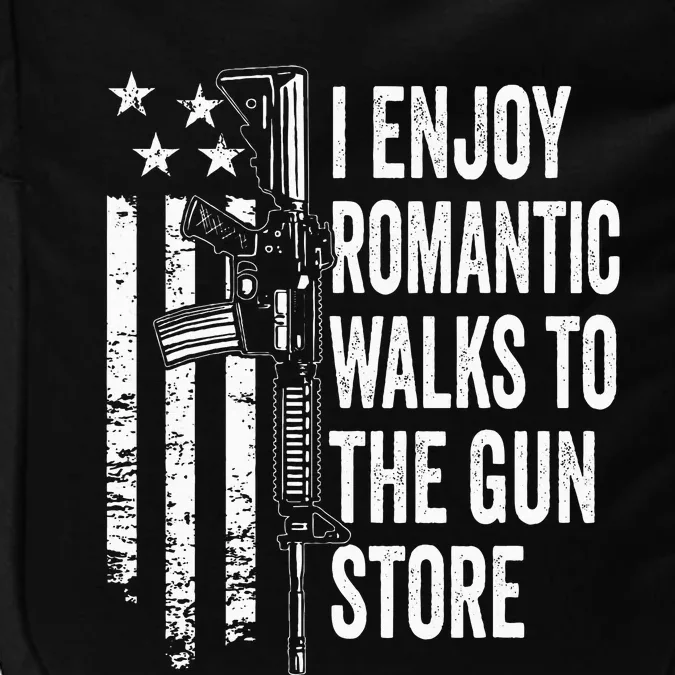 I Enjoy Romantic Walks To The Gun Store Pro Gun Owner Rights Impact Tech Backpack