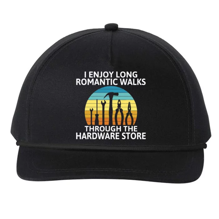 I Enjoy Romantic Walks Through The Hardware Store Craftsman Snapback Five-Panel Rope Hat