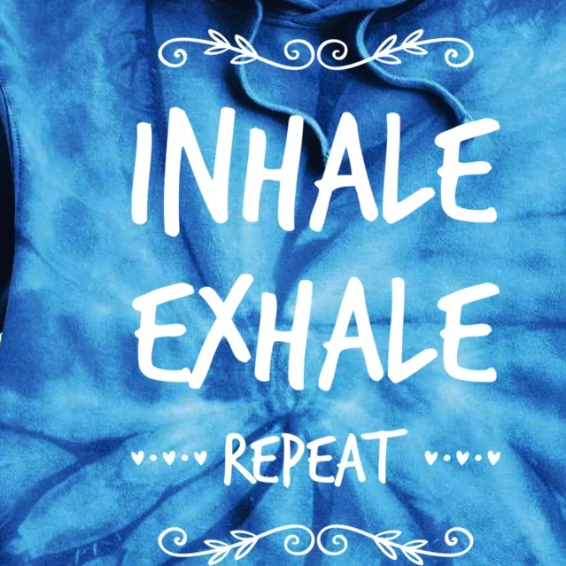 Inhale Exhale Repeat Yoga Style Gift Tie Dye Hoodie