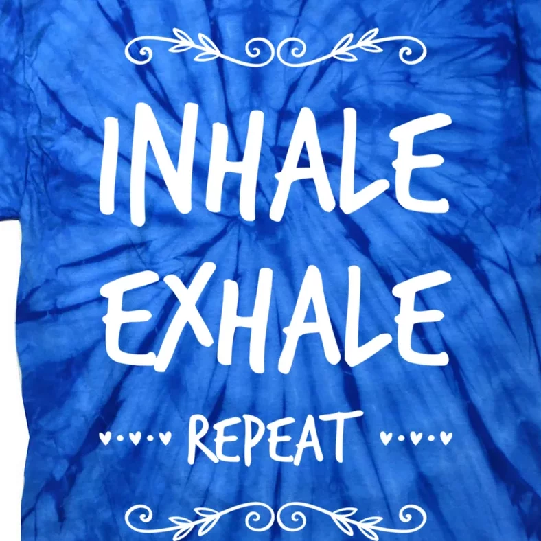 Inhale Exhale Repeat Yoga Style Gift Tie-Dye T-Shirt